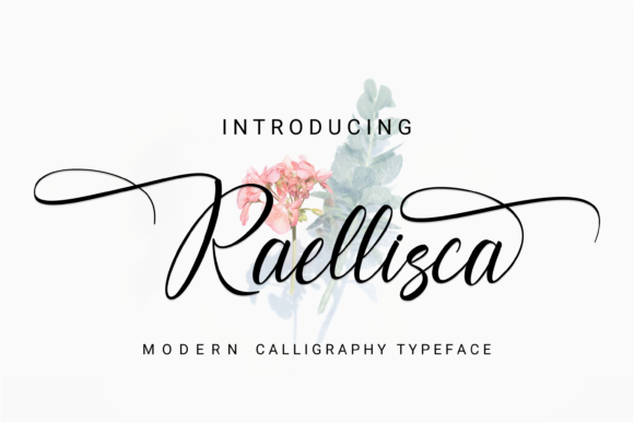 Raellisca: The Modern Calligraphy Font for Sharp Campaigns